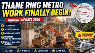 Thane Ring Metro Work Finally Begins! | Full Project Explained