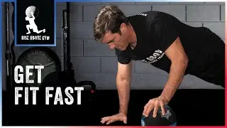 Get Fit Fast Using Only Bodyweight, A Medicine Ball, and Kettlebell