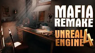 MAFIA REMAKE НА UNREAL ENGINE 4 | РЕМЕЙК, КОТОРЫЙ МЫ ЗАСЛУЖИЛИ