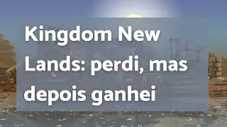 Jogando Kingdom New Lands - gameplay