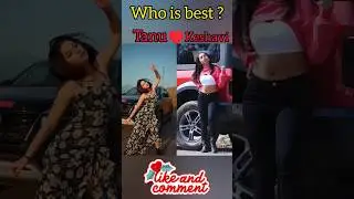 Who is best? | Tanu vs Keshavi | @Tanurawat33T @keshavichhetri3287  #shorts