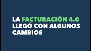 Tutorial: cómo timbrar una factura versión 4.0 de ingresos y egresos