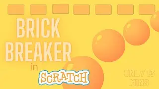 How to make a Brick Breaker Game in scratch|Tutorial 37|