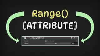 Range Attribute in Unity.. Make SLIDERS 