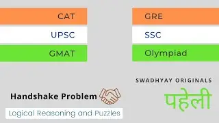 Handshake Problem || Logical Reasoning || UPSC INTERVIEW || CAT || GMAT || GRE || SSC || OLYMPIAD