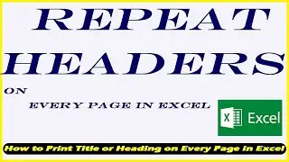 Repeat Headers / Title On Every Page In Excel