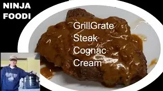 SearNSizzle GrillGrate Steak With Cognac Heavy Cream Sauce Ninja Foodi