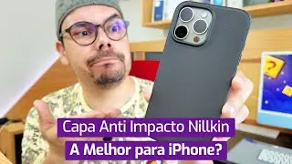 CAPA ANTI IMPACTO PARA IPHONE NILLKIN FROSTED PRO: A MELHOR CAPA PARA IPHONE? (UNBOXING)