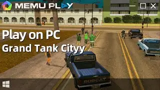 Download and Play Grand Tank Cityy on PC with MEmu Play