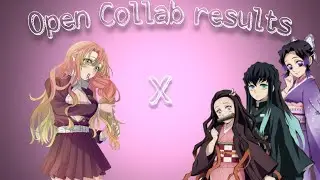 ~||•Open Collab results•||~(Thank you all so much for joining)