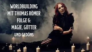Wir bauen ein RPG mit Thomas Römer - Folge 6: Seelen, Götter, Magie und Mutationen