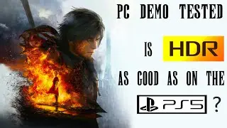 Final Fantasy 16 - HDR Review / Best Settings - PC Demo Tested - How Good Is HDR?