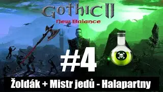 Gothic 2: New Balance | Žoldák + Jedy | #4