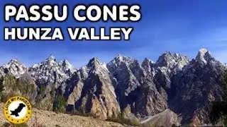 Passu Cones - Hunza Valley