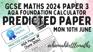 GCSE Maths Predicted Paper AQA Foundation Calculator 10th June 2024 | GCSE Maths Revision