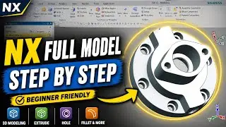 NX CAD Complete Part Modeling Tutorial | Start to Finish Design