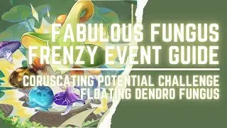 [Genshin Impact V3.2]  Fabulous Fungus Frenzy Event Guide | Floating Dendro Fungus