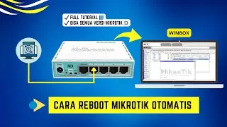 How to Reboot Mikrotik Automatically or How to Restart Mikrotik Automatically