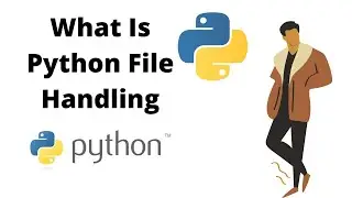 What Is File Handling In Python II Python Tutorial In English II Industry 4.0