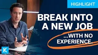 How to Break Into a New Job With No Experience