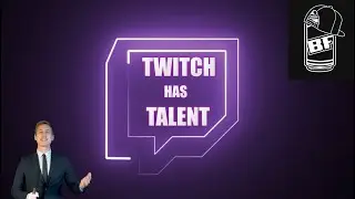 BoxyFresh's Audition - Twitch Has Talent