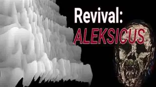 Aleksicus -| Revival