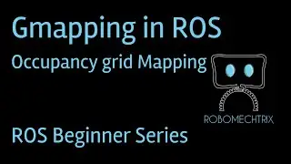 ROS Gmapping | SLAM 1 | How to map an environment in ROS | ros mapping | ROS Tutorial for Beginners