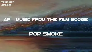 Pop Smoke - AP - Music from the film Boogie (Lyrics)