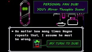 YOU's Thoughts in the Mirror Scene! [PERSONAL DUB! in RIBBIT]