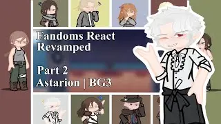 [2X SPEED] Fandoms React to Each Other | Part 2 | Astarion | BG3