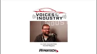 Hypertech's Voices of the Industry SEMA 2022: AJ Hecht, Associate Editor, The SHOP Magazine