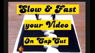 How to Slow and Fast your Video on Capcut.. #video #viral