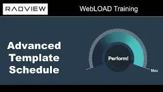Advanced Template Schedule - WebLOAD Console