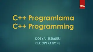 C++ Dosya İşlemleri