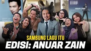 Sambung Lagu Itu! Edisi Anuar Zain | SEISMIK Challenge