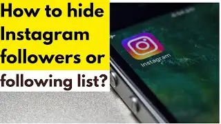 How to hide Instagram followers and following list? @Howtodiscover.