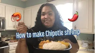 HOW TO MAKE CREAMY CHIPOTLE  SHRIMP 🍤🌶