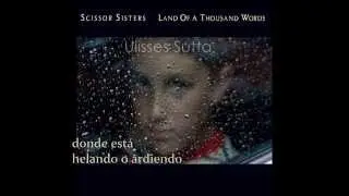 Scissor sisters - Land of the thousand words Sub. español