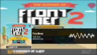 Frontliner - Tell Me (Extended Mix)