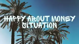 Happy about money situation • subliminal