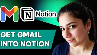 How to get Gmail emails into Notion