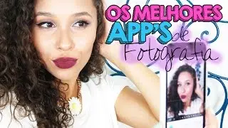 OS MELHORES APLICATIVOS DE FOTOS!!!! ♥