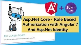 Asp.Net Core Web API - Role Based Authorization in Angular 7 with Identity Role