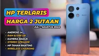 7 HP 2 JUTAAN TERBAIK PALING LARIS DI BULAN JULI 2024
