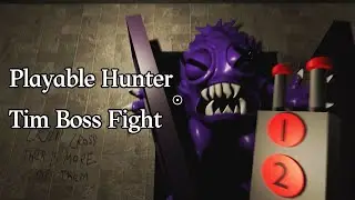 Playable Hunter Tim Boss Fight Horror Game