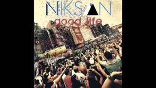 NIKSAN - Good Life [HD]