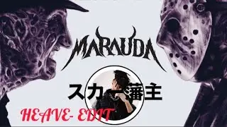 MARAUDA x SCARLXRD - HEAVE ( FREDDY VS JASON EDIT )