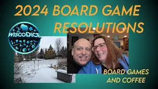 2024 New Years Resolutions - Board Games and Coffee #7