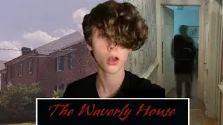 Speaking With My Spirited Ancestors - The Waverly House