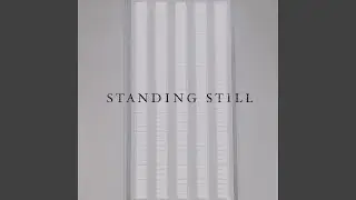 Standing Still